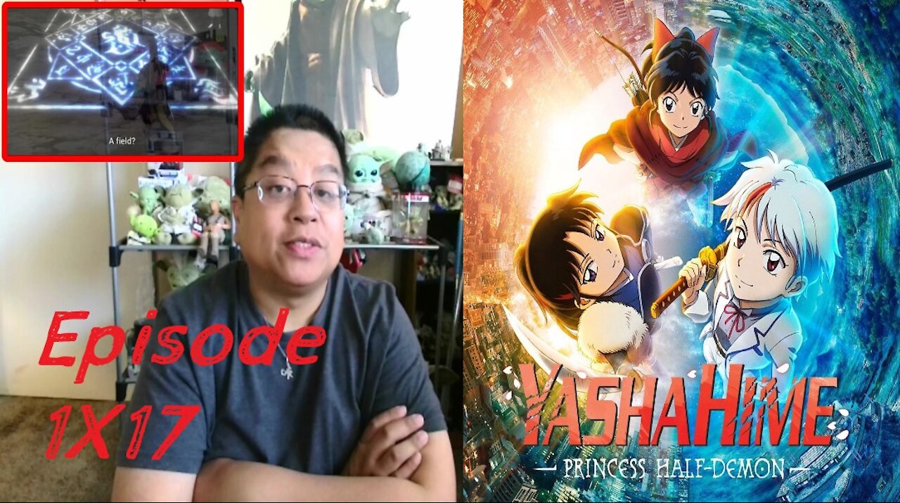 Yashahime 1X17 "Trap of the Two Perils" REACTION