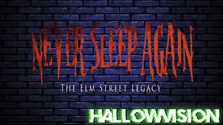 Hallowvision presents: Never Sleep Again - The Elm Street Legacy