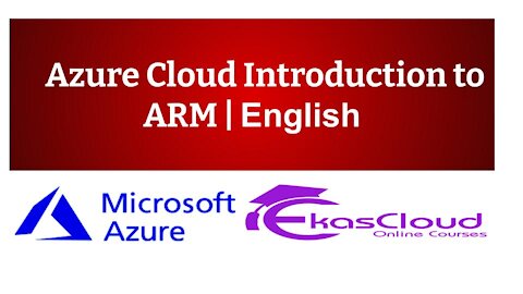 #Azure Cloud Introduction to ARM _ Ekascloud _ English