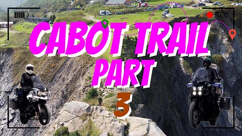 Cabot Trail Part 3 S1E10.