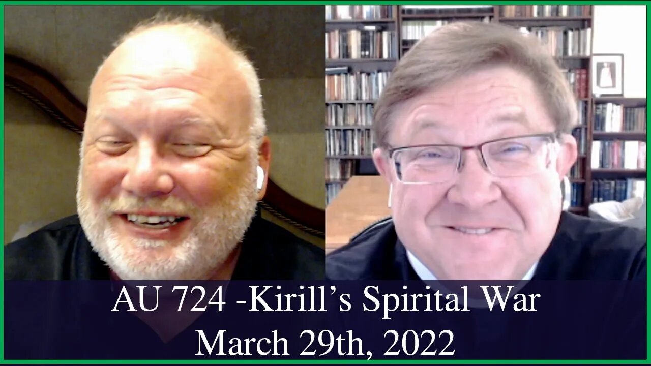 Anglican Unscripted 725 - Kirill's Spiritual Ware