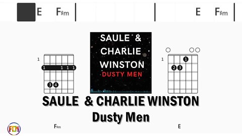 SAULE & CHARLIE WINSTON Dusty Men - Guitar Chords & Lyrics HD