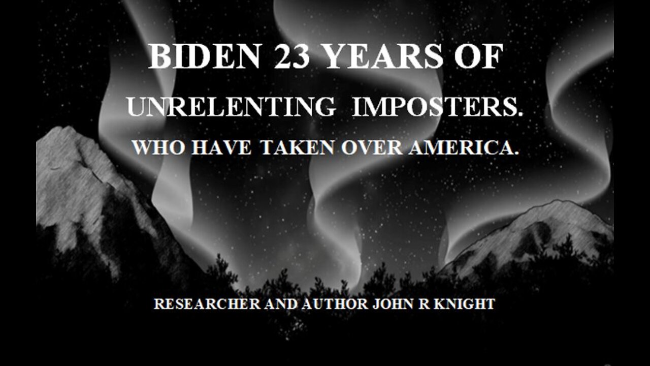 BIDEN, 23 YEARS OF UNRELENTING IMPOSTERS