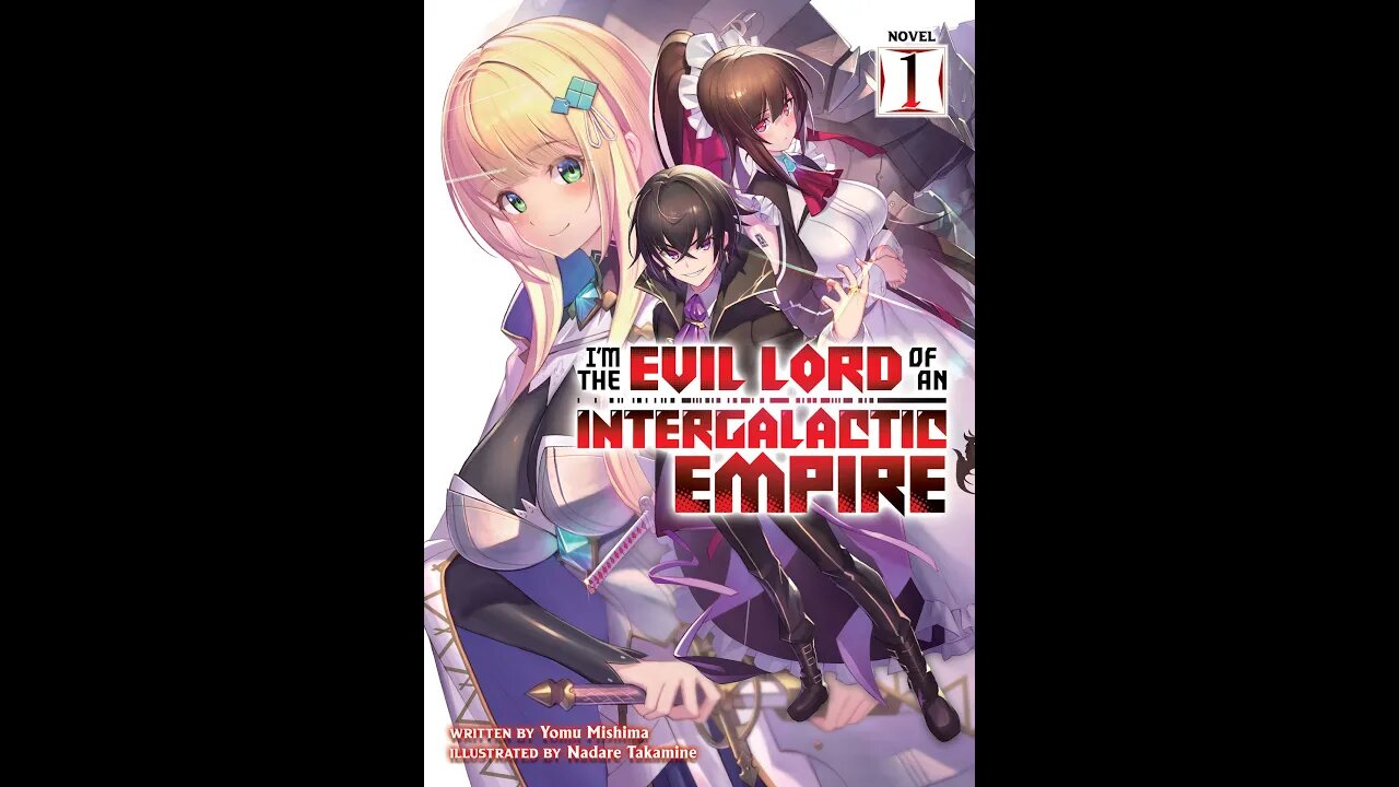 I’m the Evil Lord of an Intergalactic Empire! Volume 1 (Official)