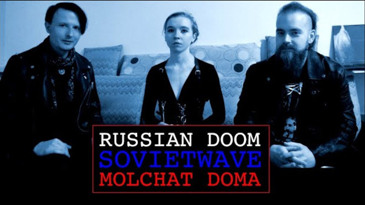 IRL: RUSSIAN DOOM, SOVIETWAVE, and the Rise of MOLCHAT DOMA (2021-02-14)