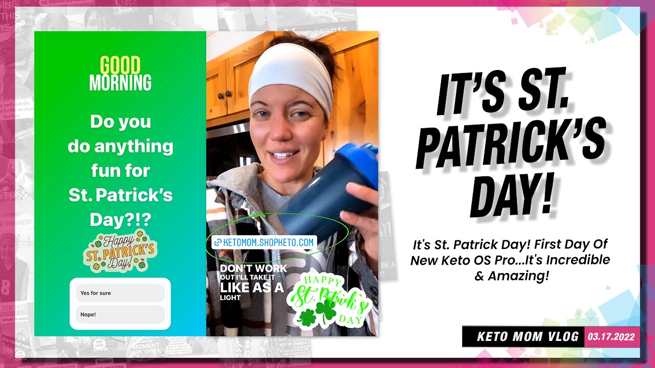 Guess What Day It Is? It' St.Patrick's Day! | Keto Mom Vlog