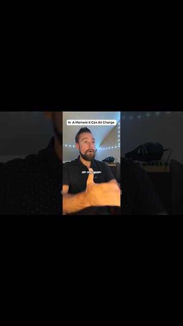 In a moment it can all change!🔥