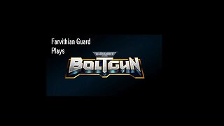 Boltgun part 6...! Advancing through the canyons of Chaos! Too many Aspirants!!