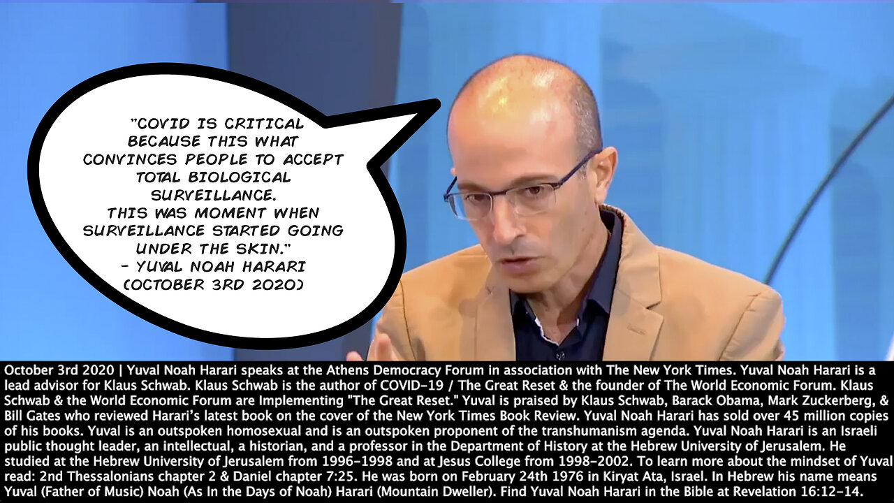 Yuval Noah Harari | "Covid Is Critical Because This What Convinces People to Accept Total Biological Surveillance. This Was Moment When Surveillance Started Going Under the Skin." - October 3rd 2020 | Who Is Harari?