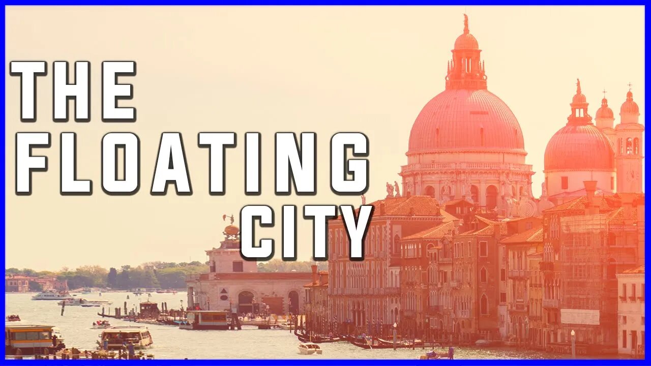THE FLOATING CITY | QUEEN OF THE ARDIATIC | VENICE | TRAVEL | TOUR | ITALY | EUROPE