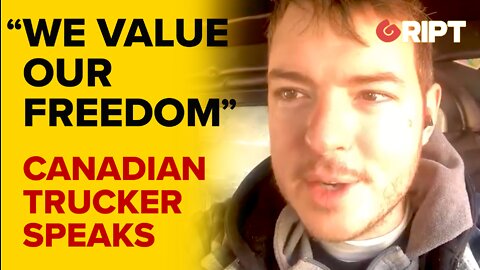 Canadian trucker: "We value our freedom"