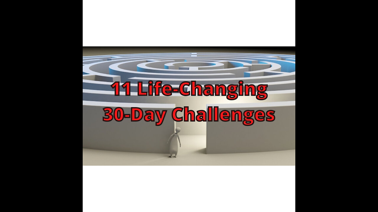 11 life changing 30 day challenges.