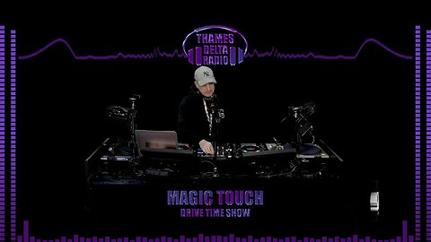 MAGIC TOUCH DRIVE TIME SHOW 15TH MARCH - THAMES DELTA RADIO