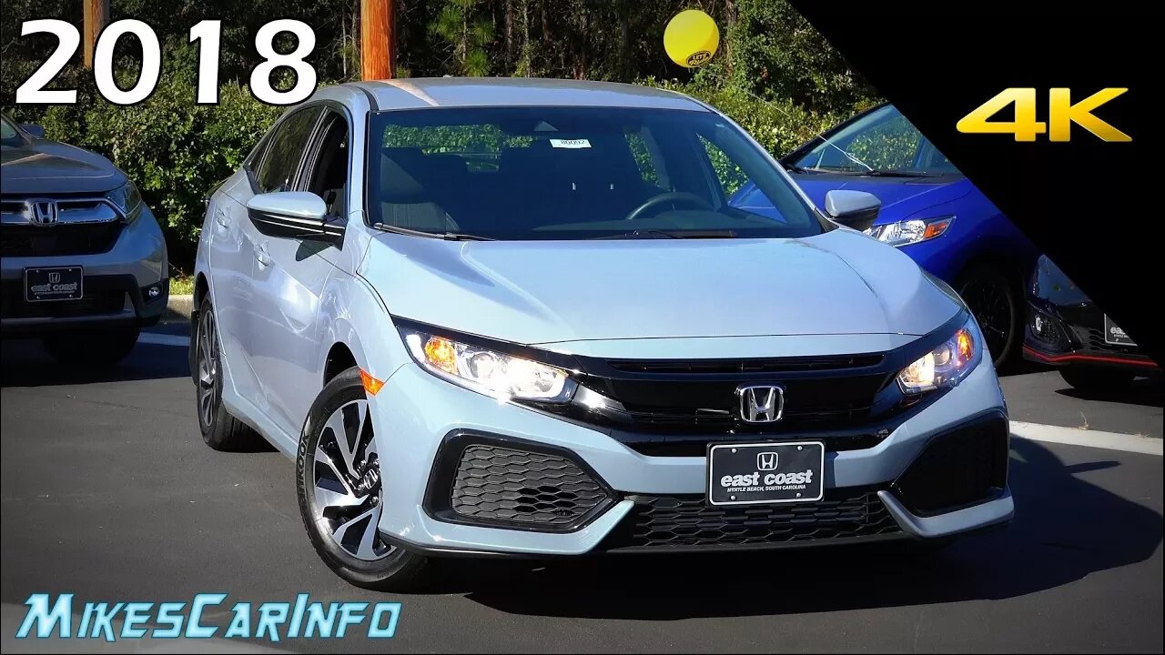 2018 Honda Civic Hatchback LX - Detailed Look in 4K