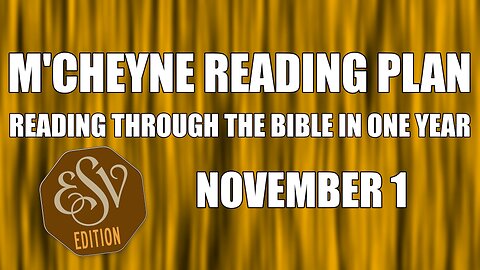 Day 305 - November 1 - Bible in a Year - ESV Edition