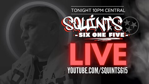 Squints615 LIVE