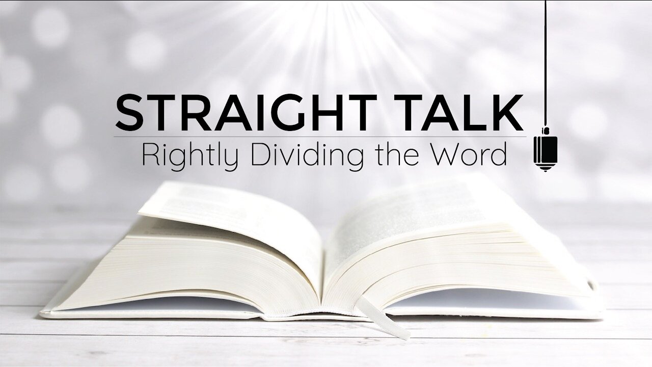 Intro to the New TalkShow “Straight Talk” - Rightly Dividing the Word of Truth 2 Timothy 2:15