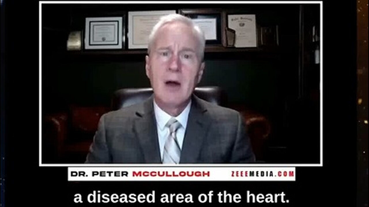 Dr Peter McCullough - Almost None of The Vaccinated Have A Normal Heart Right Now