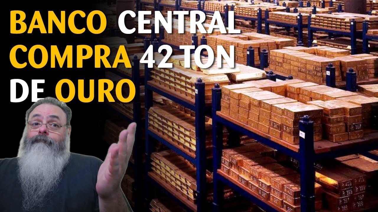 Por que o BC do Brasil está comprando ouro ?