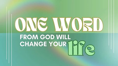 One Word from God will Change Your LIFE! | Pastor A.J.