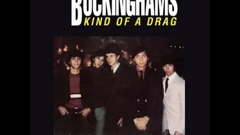 the Buckinghams "Kind of a Drag"