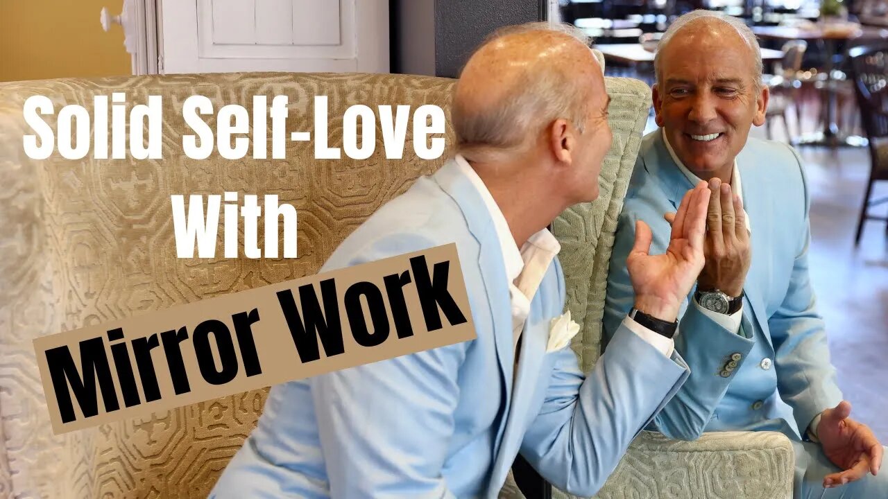 How To Build Self Love With Mirror Work