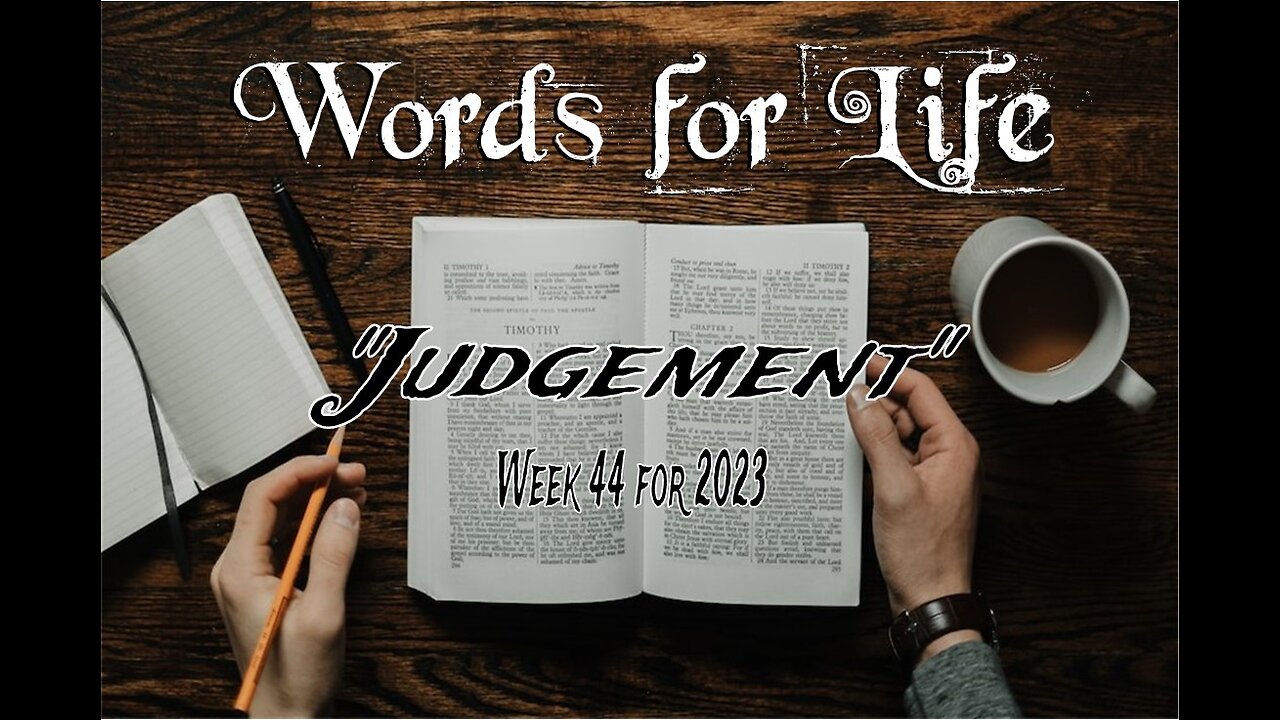 Words for Life: Judgement (Week 44)