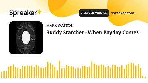 Buddy Starcher - When Payday Comes (made with Spreaker)