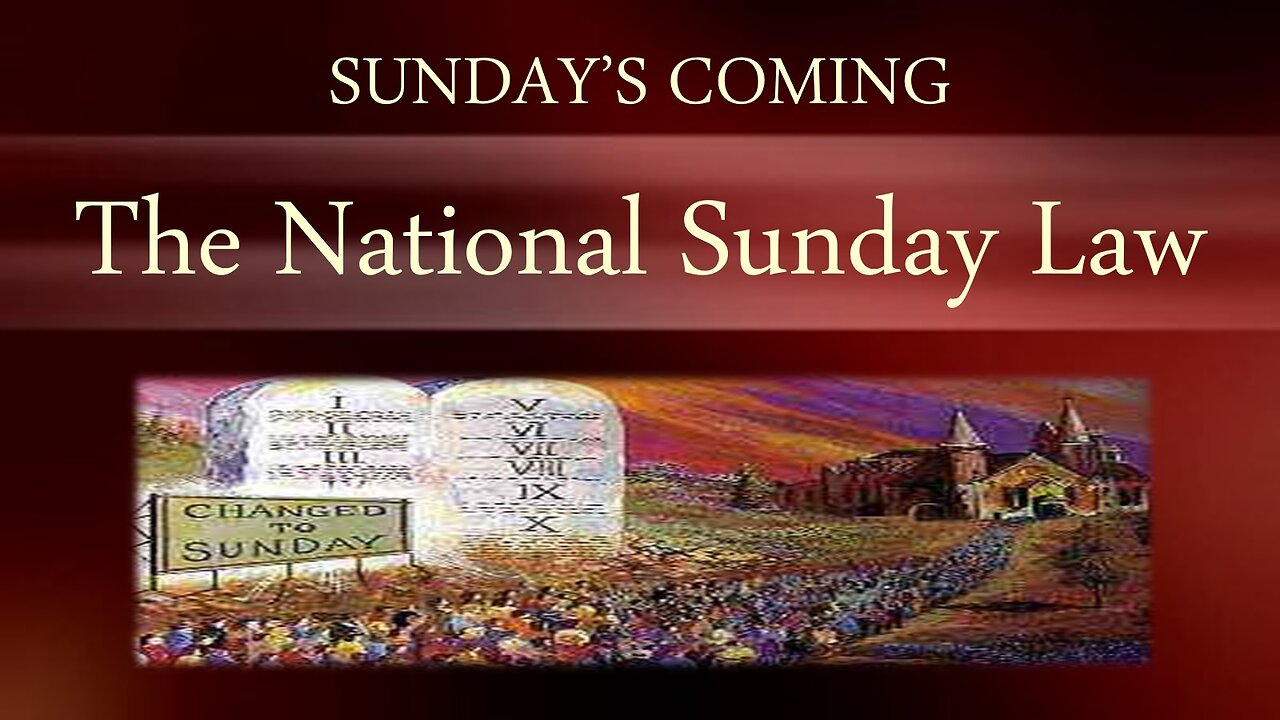 Sunday's Coming - The National Sunday Law