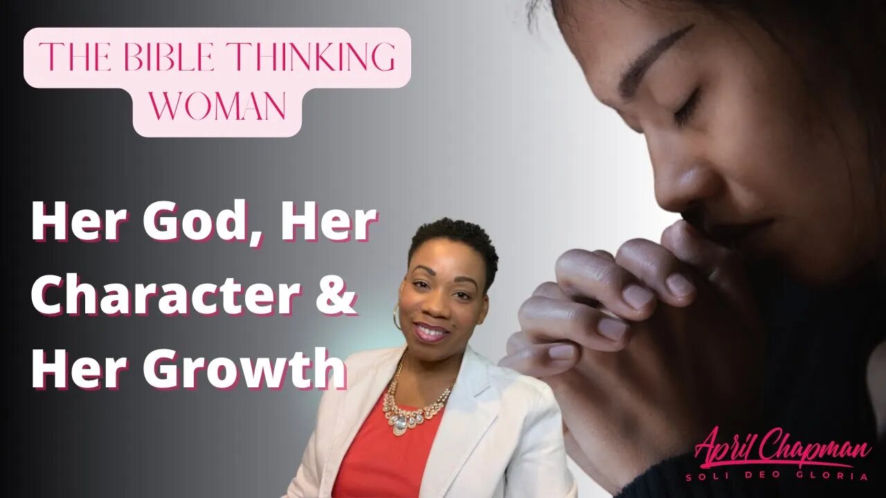 Bible Thinking Woman: Full Teaching