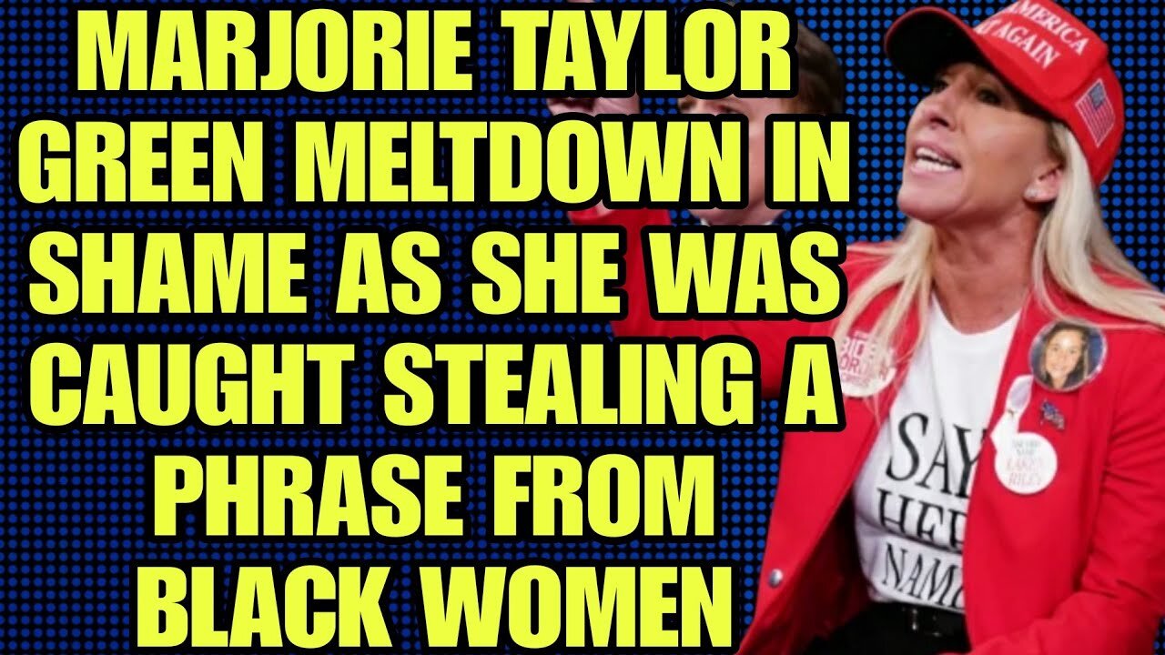 Marjorie Taylor Green meltdown in shame as she was caught Stealing a Phrase From Black Women