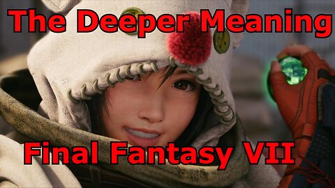 Final Fantasy 7 The Deeper Meaning