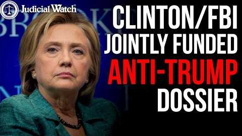 FITTON: Clinton/FBI JOINTLY FUNDED Steele’s Anti-Trump DOSSIER