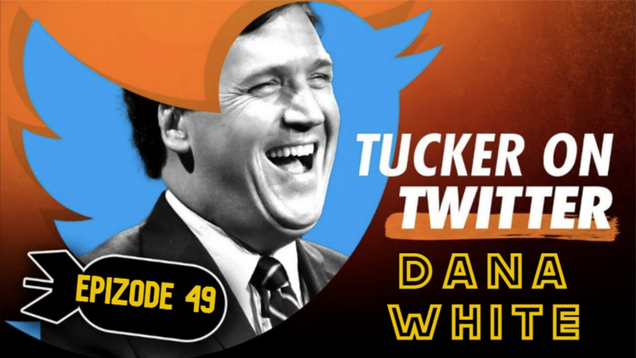 Tucker on X (Ep. 49) | The Dana White Interview