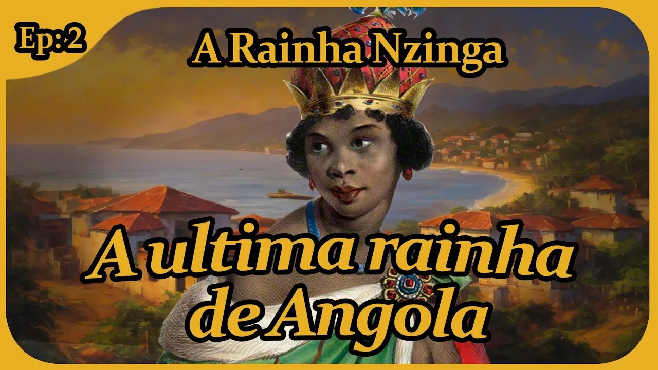 A guerra final - Rainha Nzinga ep 2