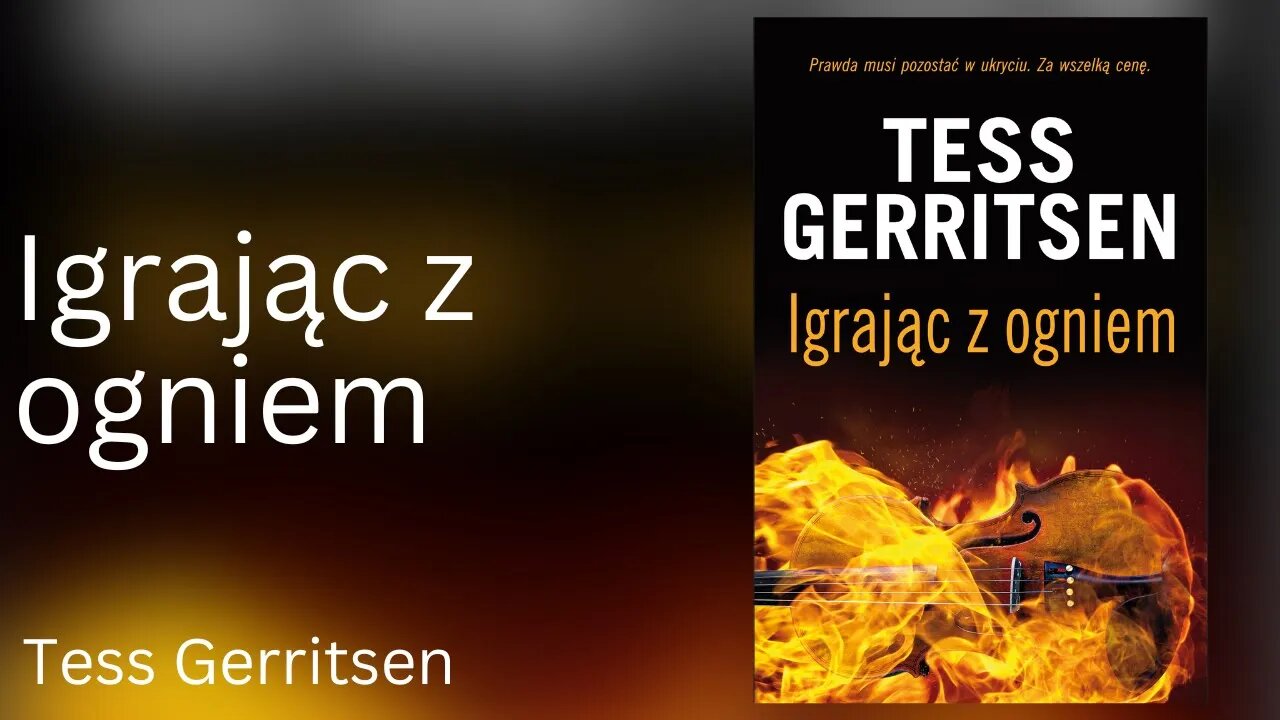 Igrając z ogniem - Tess Gerritsen Audiobook PL