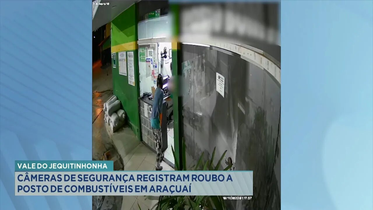 Vale do Jequitinhonha: Câmeras de Segurança registram roubo a Posto de Combustíveis em Araçuaí.