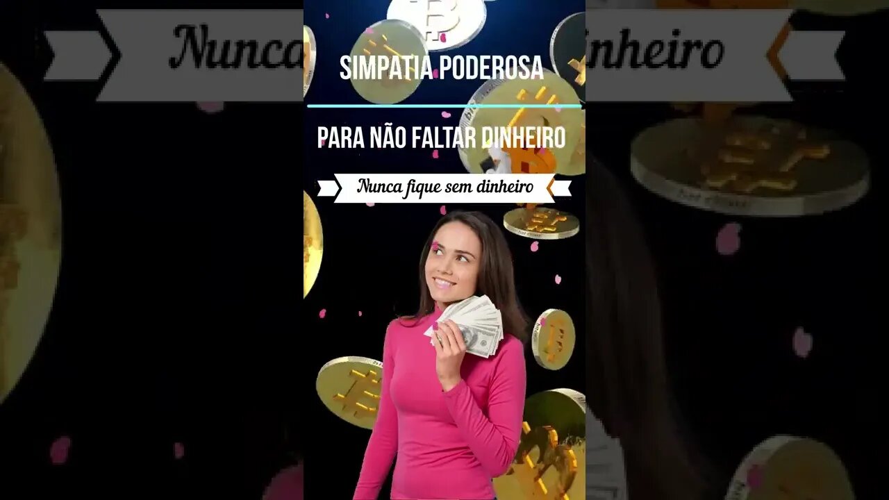 Simpatia Poderosa para não Faltar Dinheiro #shorts