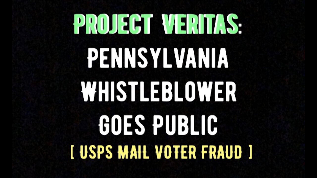 Project Veritas: Pennsylvania Whistleblower Goes Public