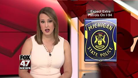 State police cracking down on I-94 drivers