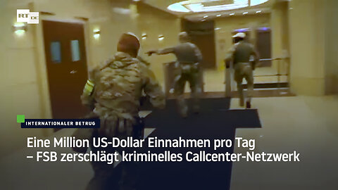 Eine Million US-Dollar Einnahmen pro Tag – FSB zerschlägt kriminelles Callcenter-Netzwerk