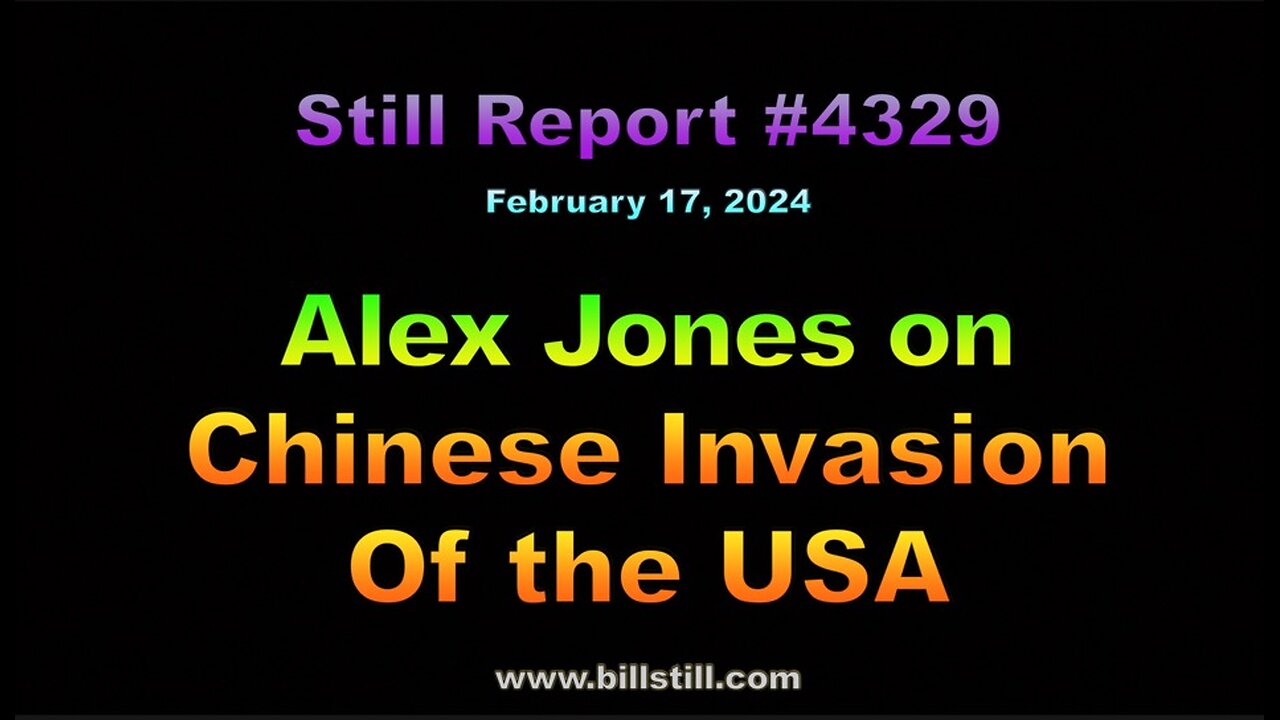 Alex Jones on Chinese Invasion of USA, 4329