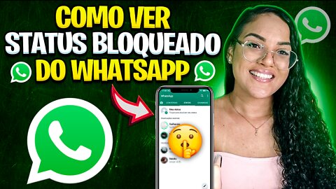 Como ver STATUS BLOQUEADOS no Whatsapp? tem como ou não? (ATUALIZADO 2022)