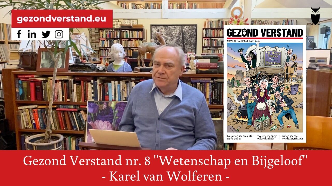 Karel van Wolferen leest voor uit Gezond Verstand nummer 8: ‘’Wetenschap en Bijgeloof’’