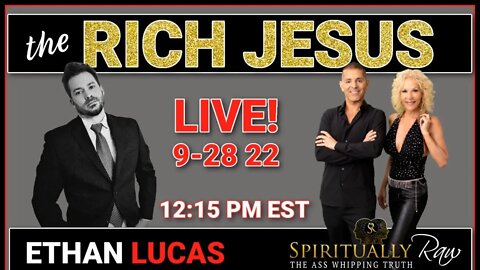 RICH JESUS w. ETHAN LUCAS