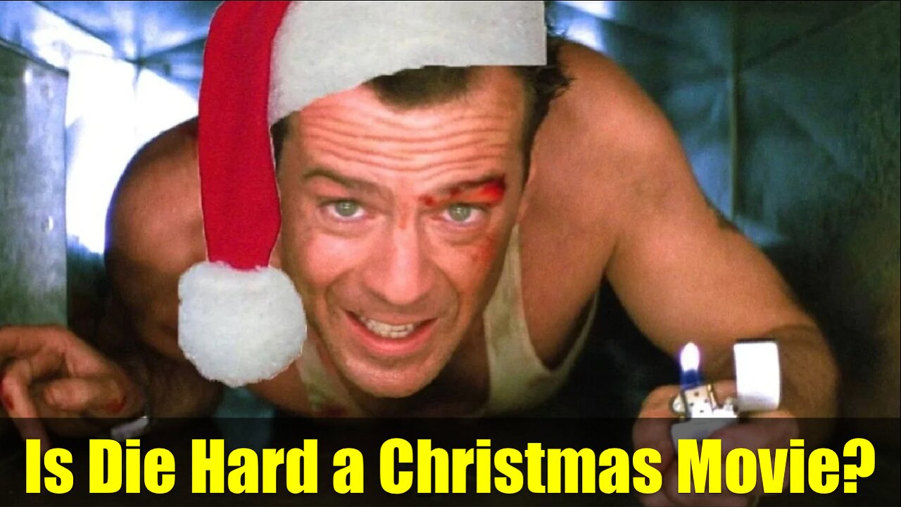 Yes or No and Why: Is Die Hard a Christmas Movie?