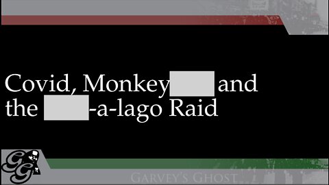 Garveys Ghost TV 8-27-2022