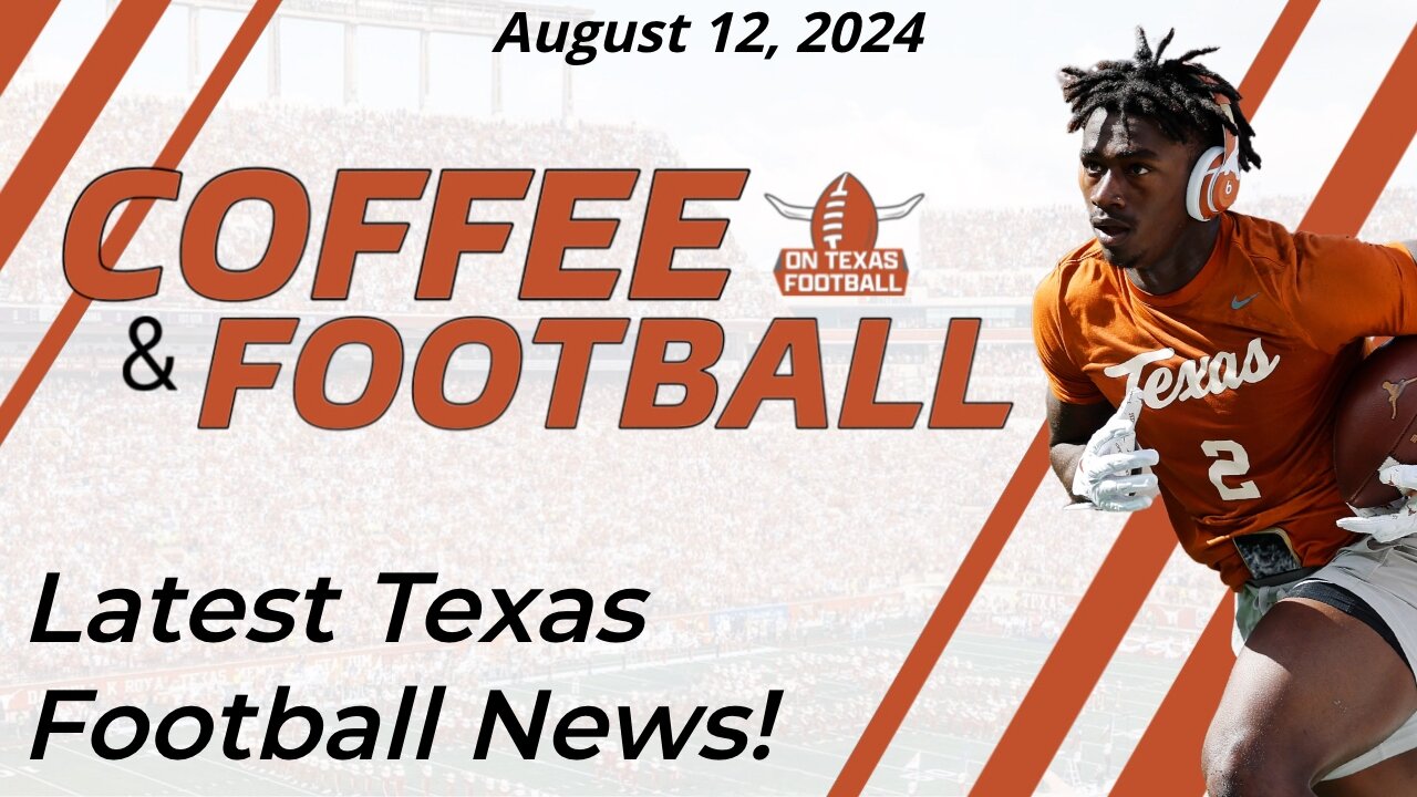 OTF Today - August 12 | Latest Practice News | Texas Longhorns Football | Recruiting Updates