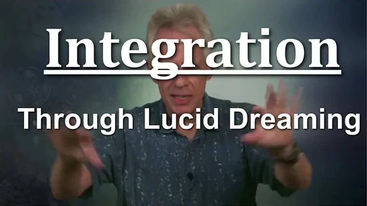 Lucid Dreaming Technique | Integration