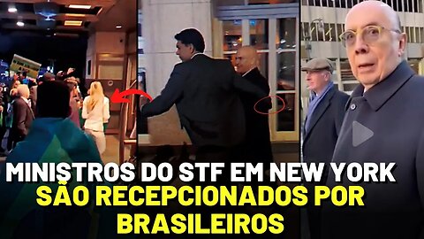 MINISTROS DO STF SÃO PERSEGUIDOS POR BRASILEIROS QUE FAZEM MANIFESTAÇÕES EM NEW YORK